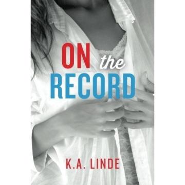 On the Record (The Record) by K. a. Linde.